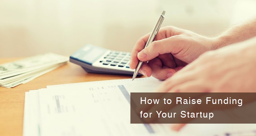 How to Raise Funding For Your Startups